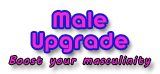 Male Upgrade